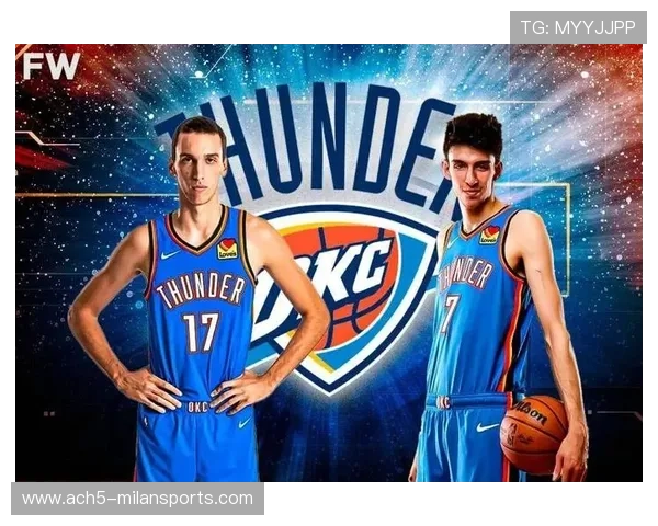 震撼！雷霆榜眼创造队史奇迹，年轻巨星时代正式来临