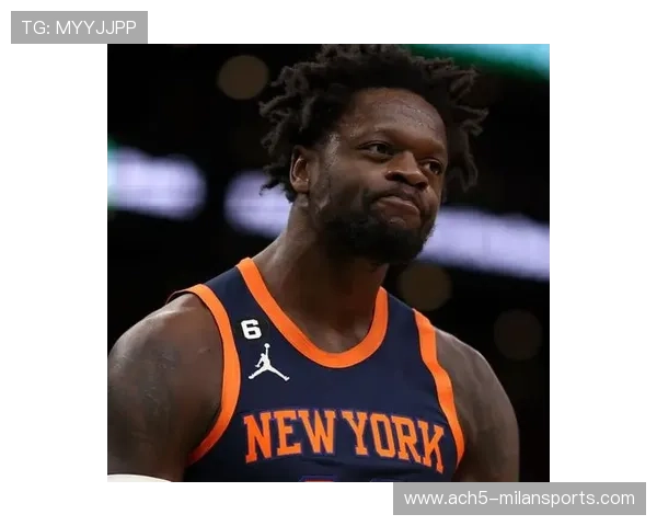 尼克斯期待兰德尔反弹:重振旗鼓的关键时刻